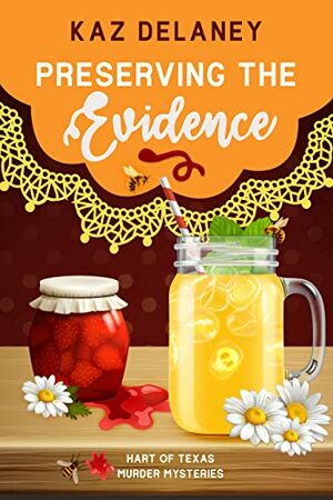 Preserving the Evidence by Kaz Delaney