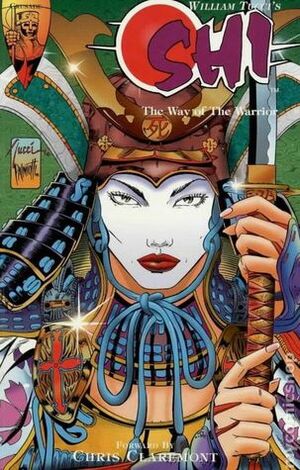 Shi: The way of the Warrior (Shi, #1) by Chris Claremont, Billy Tucci