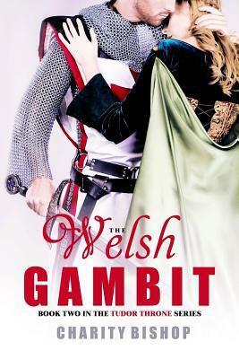 The Welsh Gambit by Charity Bishop