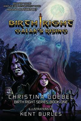 Birth Right: Galak's Rising by Christina Goebel