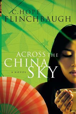 Across the China Sky by C. Hope Flinchbaugh