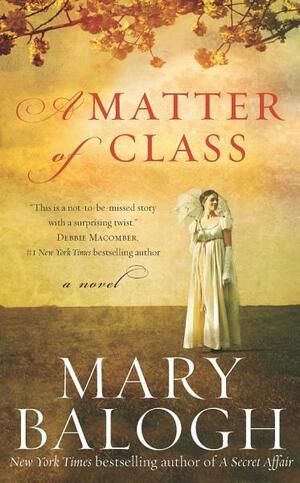 A Matter of Class by Mary Balogh