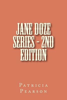 Jane Doze Series - 2nd Edition: Patricia L. Pearson by Patricia Pearson