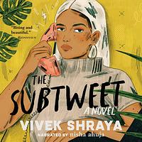 The Subtweet by Vivek Shraya