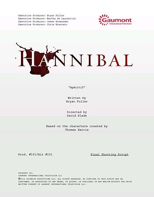 Hannibal (TV series) - The Script by Bryan Fuller