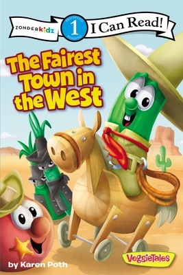 The Fairest Town in the West by Karen Poth