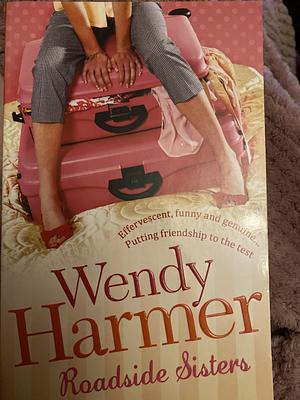 Roadside Sisters by Wendy Harmer