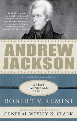 Andrew Jackson by Robert Vincent Remini