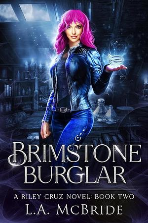 Brimstone Burglar by L.A. McBride