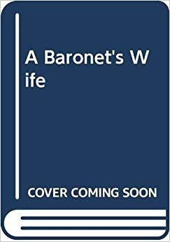 A Baronet's Wife by Laura Matthews