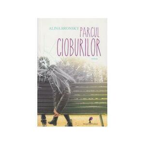 Parcul cioburilor by Alina Bronsky