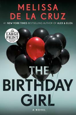 The Birthday Girl by Melissa de la Cruz