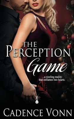 The Perception Game by Cadence Vonn