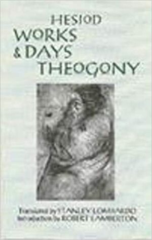 Works and Days and Theogony by Hesiod, Robert Lamberton