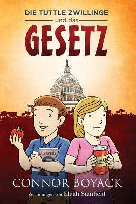 Die Tuttle Zwillinge und das Gesetz by Connor Boyack