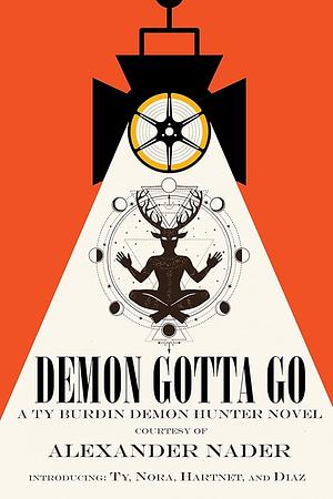 Demon Gotta Go by Alexander Nader