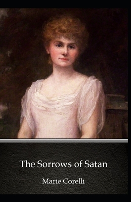 The Sorrows of Satan illustrated by Marie Corelli