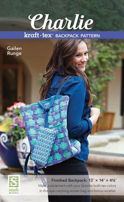 Charlie Kraft-Tex Backpack Pattern by Gailen Runge