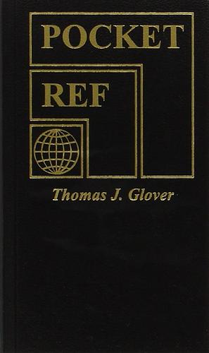 Pocket Ref by Thomas J. Glover