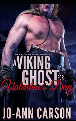 A Viking Ghost for Valentine's Day by Jo-Ann Carson