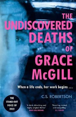 The Undiscovered Deaths of Grace McGill by Craig Robertson