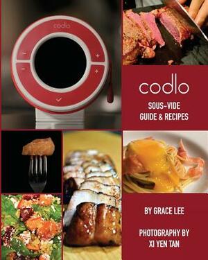 Codlo Sous-Vide Guide & Recipes: The ultimate guide to cooking sous-vide by Grace Lee