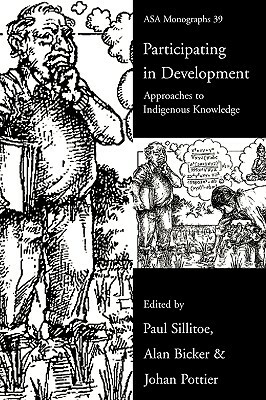 Participating in Development: Approaches to Indigenous Knowledge by 