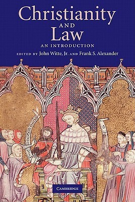 Christianity and Law: An Introduction by John Witte Jr.