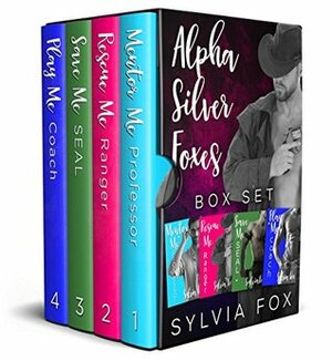 Alpha Silver Foxes: Box Set by Sylvia Fox