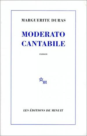 Moderato cantabile by Marguerite Duras