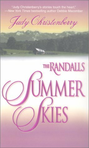 The Randalls Summer Skies by Judy Christenberry