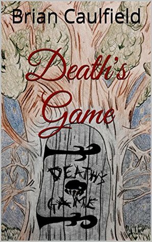 Death's Game by Brian Caulfield