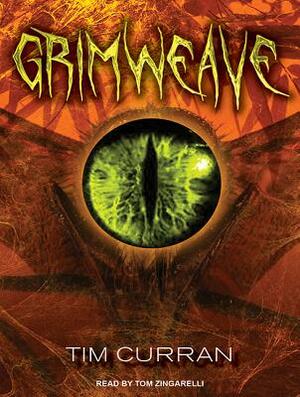 Grimweave by Tim Curran