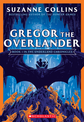 Gregor the Overlander by Suzanne Collins