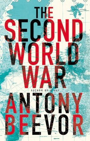 The Second World War by Antony Beevor