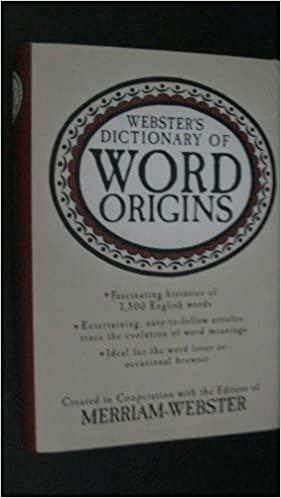 Webster's Dictionary of Word Origins by Frederick C. Mish