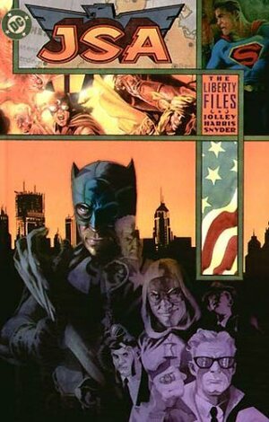 JSA: The Liberty Files by Dan Jolley, Ray Snyder, Tony Harris