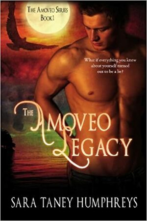 The Amoveo Legacy by Sara Humphreys