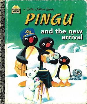 Pingu and the New Arrival by 