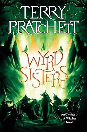 Wyrd Sisters by Terry Pratchett