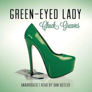 Green-Eyed Lady by Chuck Greaves