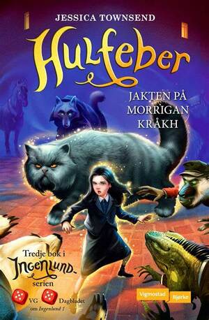 Hulfeber: Jakten på Morrigan Kråkh by Jessica Townsend