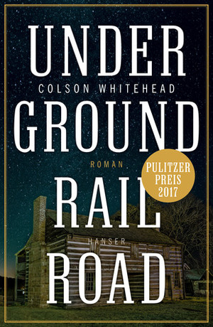 Underground Railroad by Colson Whitehead