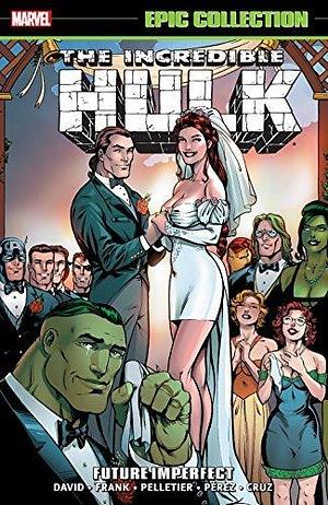 Incredible Hulk Epic Collection, Vol. 20: Future Imperfect by Gary Frank, Peter David