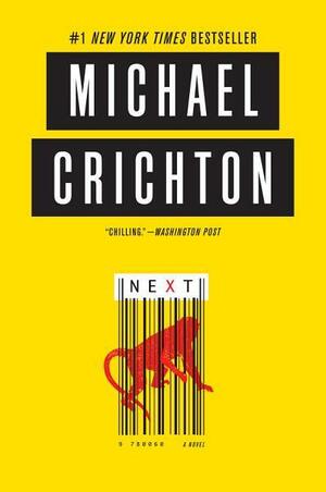 Next by Michael Crichton