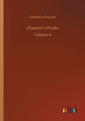 Chaucer´s Works by Geoffrey Chaucer