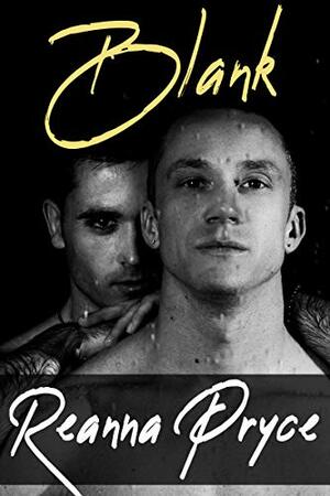 Blank by Reanna Pryce