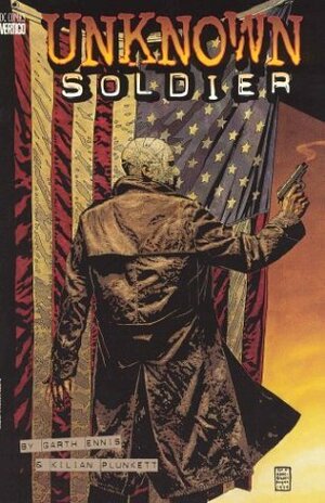 Unknown Soldier by Garth Ennis, Kilian Plunkett