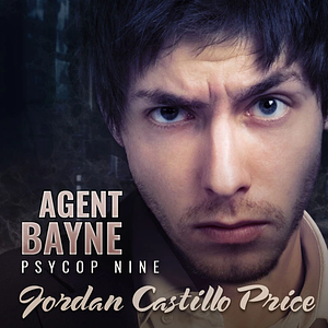 Agent Bayne by Jordan Castillo Price