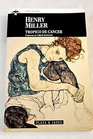 Trópico de Cáncer by Henry Miller